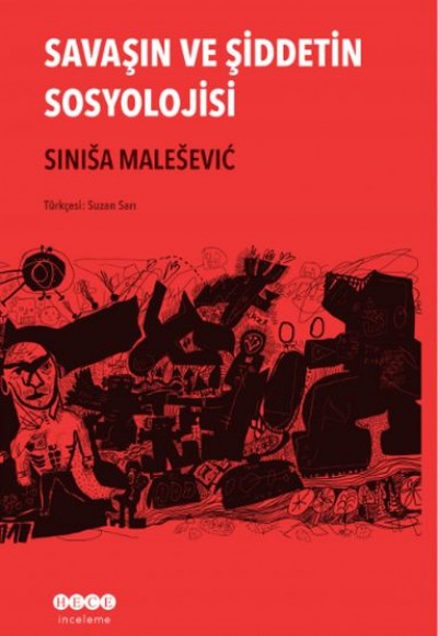 Savaşın ve Şiddetin Sosyolojisi Savaşın ve Şiddetin Sosyolojisi