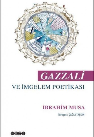 Gazzali ve İmgelem Poetikası Gazzali ve İmgelem Poetikası