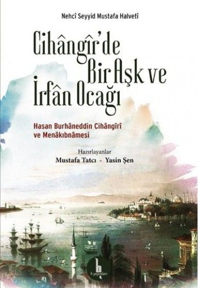 Cihangirde Bir Aşk ve İrfan Ocağı Cihangirde Bir Aşk ve İrfan Ocağı
