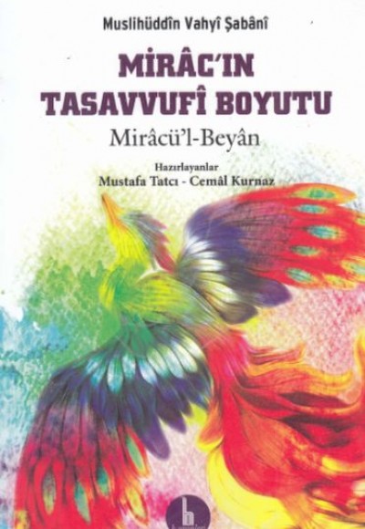 Miracın Tasavvufi Boyutu - Miracül-Beyan Miracın Tasavvufi Boyutu - Miracül-Beyan