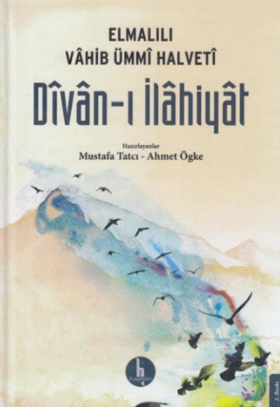 Divanı İlahiyat - Elmalılı Vahib Ümmi Halveti Divanı İlahiyat - Elmalılı Vahib Ümmi Halveti