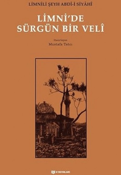 Limni'de Sürgün Bir Veli Limni'de Sürgün Bir Veli