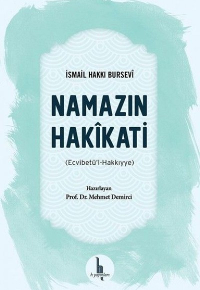 Namazın Hakikati - Ecvibetül - Hakkıyye Namazın Hakikati - Ecvibetül - Hakkıyye