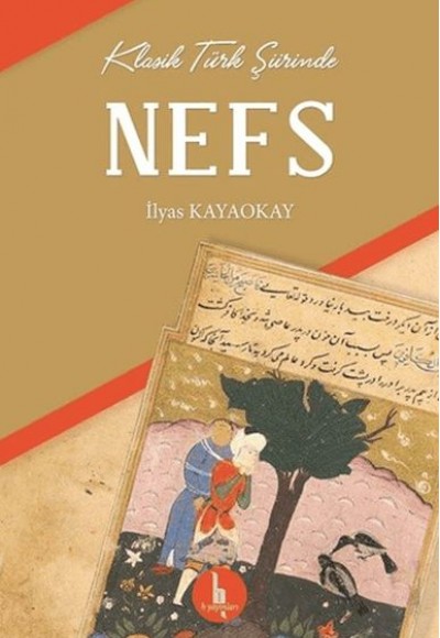 Klasik Türk Şiirinde Nefs Klasik Türk Şiirinde Nefs