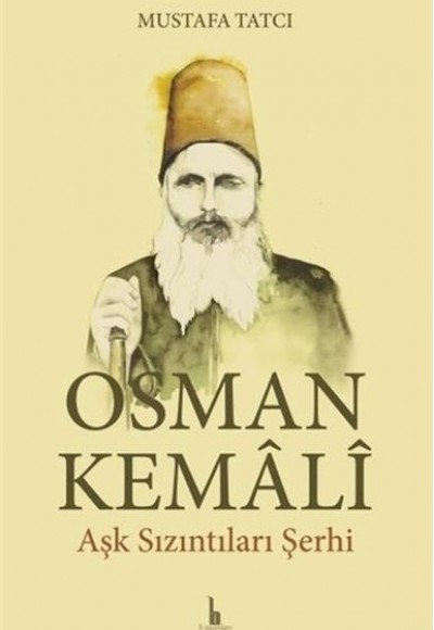 Osman Kemali Aşk Sızıntıları Şerhi Osman Kemali Aşk Sızıntıları Şerhi