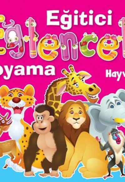 Eğitici Eğlenceli Boyama - Hayvanlar Eğitici Eğlenceli Boyama - Hayvanlar
