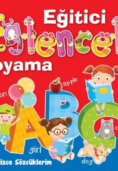 Eğitici Eğlenceli Boyama - İlk İngilizce Sözcüklerim Eğitici Eğlenceli Boyama - İlk İngilizce Sözcüklerim