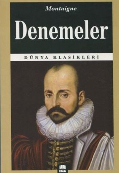 Dünya Klasikleri - Denemeler Dünya Klasikleri - Denemeler