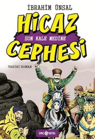 Hicaz Cephesi Son Kale Medine / Cepheden Cepheye 5 Hicaz Cephesi Son Kale Medine / Cepheden Cepheye 5