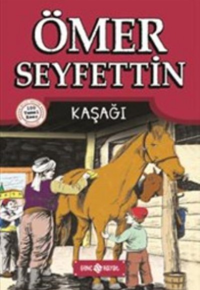 Ömer Seyfettin Hikayeleri 3 - Kaşağı Ömer Seyfettin Hikayeleri 3 - Kaşağı