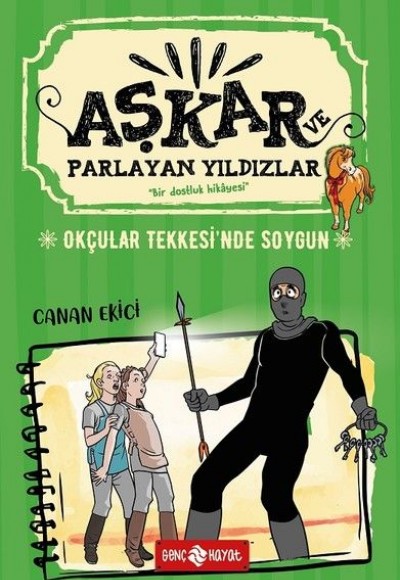 Okçular Tekkesi'nde Soygun - Aşkar ve Parlayan Yıldızlar 3 Okçular Tekkesi'nde Soygun - Aşkar ve Parlayan Yıldızlar 3