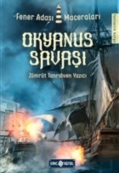 Okyanus Savaşı - Fener Adası Maceraları Okyanus Savaşı - Fener Adası Maceraları