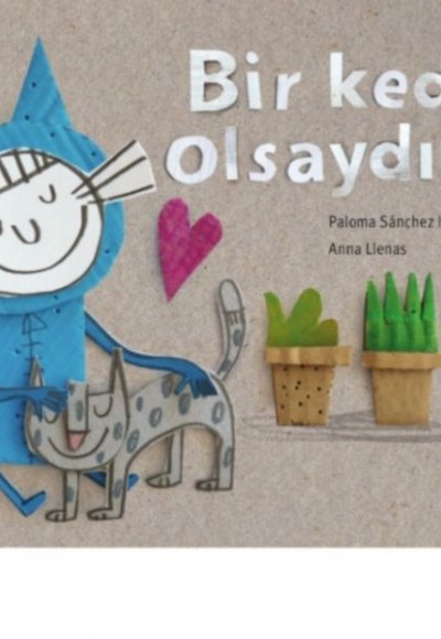 Bir Kedi Olsaydım (Ciltli) Bir Kedi Olsaydım (Ciltli)