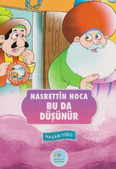 Nasrettin Hoca Fıkraları Serisi - Bu Da Düşünür Nasrettin Hoca Fıkraları Serisi - Bu Da Düşünür