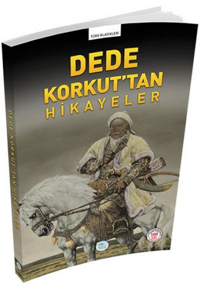 Türk Klasikleri - Dede Korkut'tan Hikayeler Türk Klasikleri - Dede Korkut'tan Hikayeler