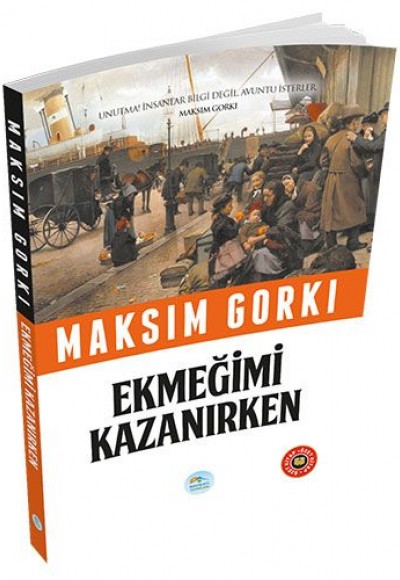 Özet Kitap - Ekmeğimi Kazanırken Özet Kitap - Ekmeğimi Kazanırken
