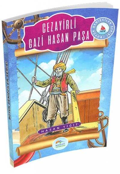 Büyük Denizciler Serisi - Cezayirli Gazi Hasan Paşa Büyük Denizciler Serisi - Cezayirli Gazi Hasan Paşa
