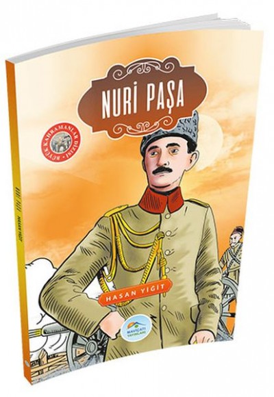 Büyük Kahramanlar - Nuri Paşa Büyük Kahramanlar - Nuri Paşa