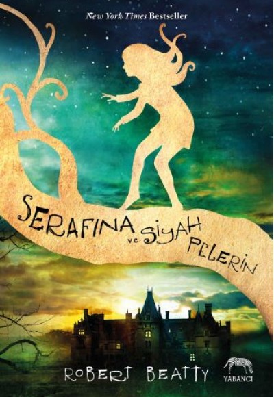 Serafina ve Siyah Pelerin (Ciltli) Serafina ve Siyah Pelerin (Ciltli)