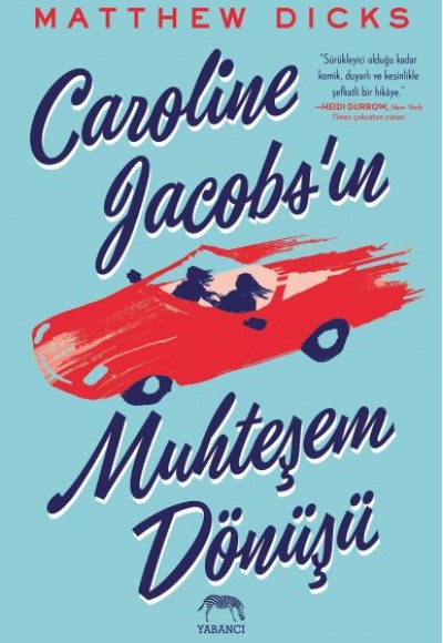 Caroline Jacobs’ın Muhteşem Dönüşü Caroline Jacobs’ın Muhteşem Dönüşü