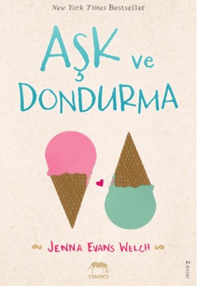 Aşk ve Dondurma (Ciltli) Aşk ve Dondurma (Ciltli)