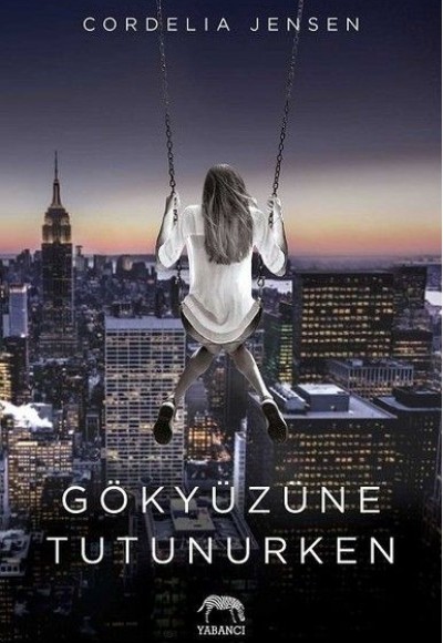 Gökyüzüne Tutunurken Gökyüzüne Tutunurken