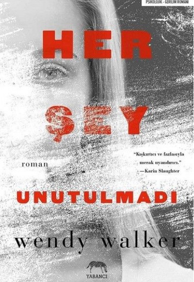 Her Şey Unutulmadı Her Şey Unutulmadı