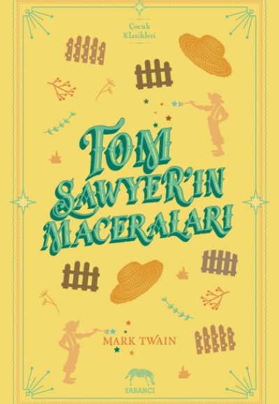 Tom Sawyer'ın Maceraları (Ciltli) Tom Sawyer'ın Maceraları (Ciltli)