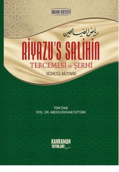 Riyazü's Salihin Tercemesi ve Şerhi Riyazü's Salihin Tercemesi ve Şerhi