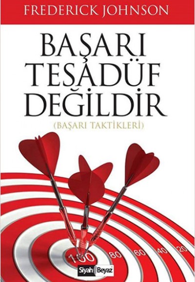 Başarı Tesadüf Değildir