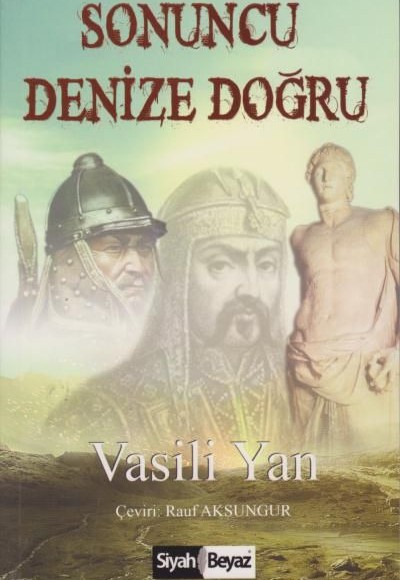 Sonuncu Denize Doğru Sonuncu Denize Doğru