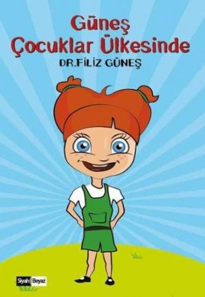 Güneş Çocuklar Ülkesinde Güneş Çocuklar Ülkesinde
