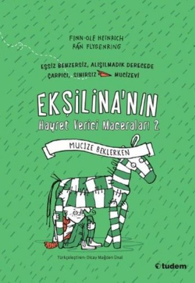 Ekşilina'nın Hayret Verici Maceraları 2 - Mucize Beklerken Ekşilina'nın Hayret Verici Maceraları 2 - Mucize Beklerken