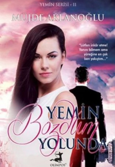 Yemin Bozdum Yolunda - Yemin Serisi 2 (Ciltli) Yemin Bozdum Yolunda - Yemin Serisi 2 (Ciltli)
