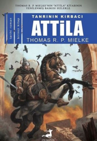 Tanrının Kırbacı Atilla 1 Tanrının Kırbacı Atilla 1