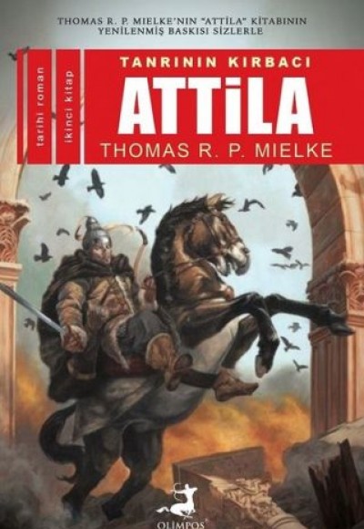 Tanrının Kırbacı Atilla 2 Tanrının Kırbacı Atilla 2