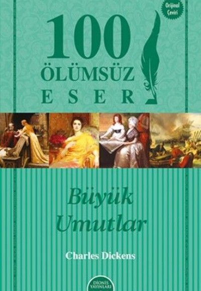 Büyük Umutlar - 100 Ölümsüz Eser Büyük Umutlar - 100 Ölümsüz Eser