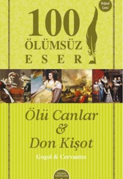 100 Ölümsüz Eser Ölü Canlar - Don Kişot 100 Ölümsüz Eser Ölü Canlar - Don Kişot
