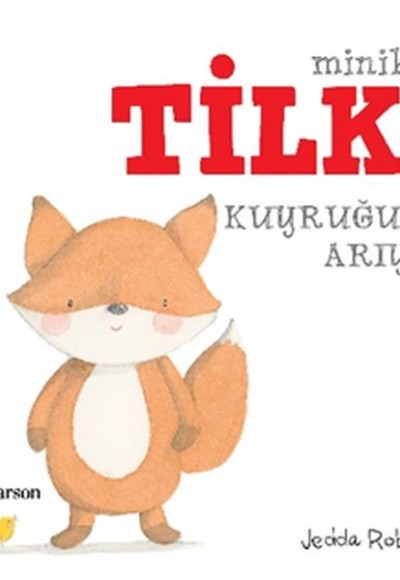 Minik Tilki Kuyruğunu Arıyor Minik Tilki Kuyruğunu Arıyor