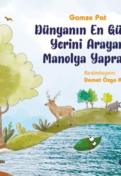 Dünyanın En Güzel Yerini Arayan Manolya Yaprağı Dünyanın En Güzel Yerini Arayan Manolya Yaprağı