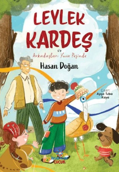Leylek Kardeş ve Arkadaşları Yuva Peşinde Leylek Kardeş ve Arkadaşları Yuva Peşinde