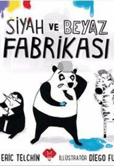 Siyah ve Beyaz Fabrikası Siyah ve Beyaz Fabrikası