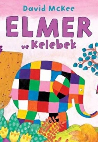 Elmer ve Kelebek Elmer ve Kelebek