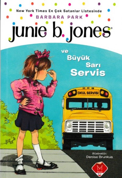 Junie B. Jones ve Büyük Sarı Servis Junie B. Jones ve Büyük Sarı Servis