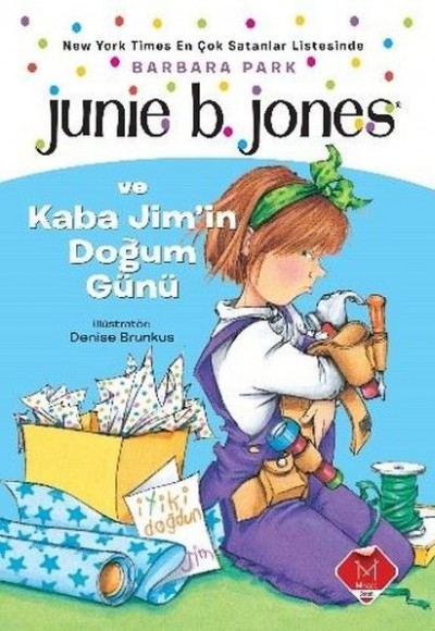 Junie B. Jones ve Kaba Jim'in Doğum Günü Junie B. Jones ve Kaba Jim'in Doğum Günü