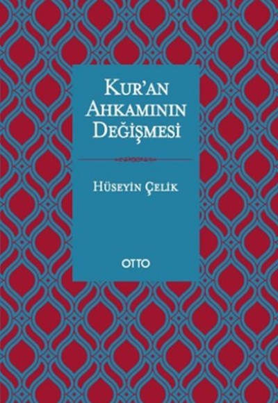Kur'an Ahkamının Değişmesi Kur'an Ahkamının Değişmesi