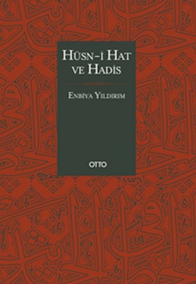 Hüsn-i Hat ve Hadis (Ciltli) Hüsn-i Hat ve Hadis (Ciltli)