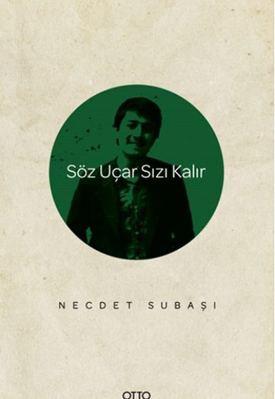 Söz Uçar Sızı Kalır Söz Uçar Sızı Kalır
