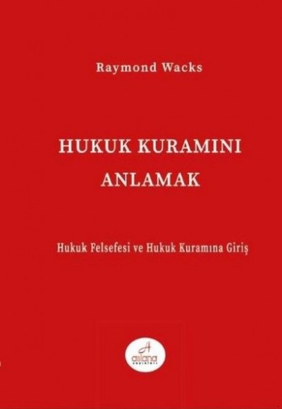 Hukuk Kuramını Anlamak Hukuk Kuramını Anlamak