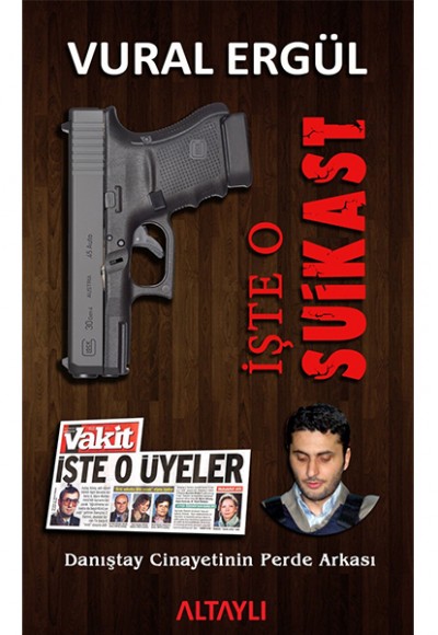 İşte O Suikast İşte O Suikast